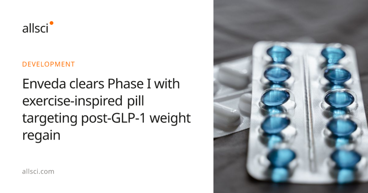 Enveda clears Phase I with exercise-inspired pill targeting post-GLP-1 weight regain