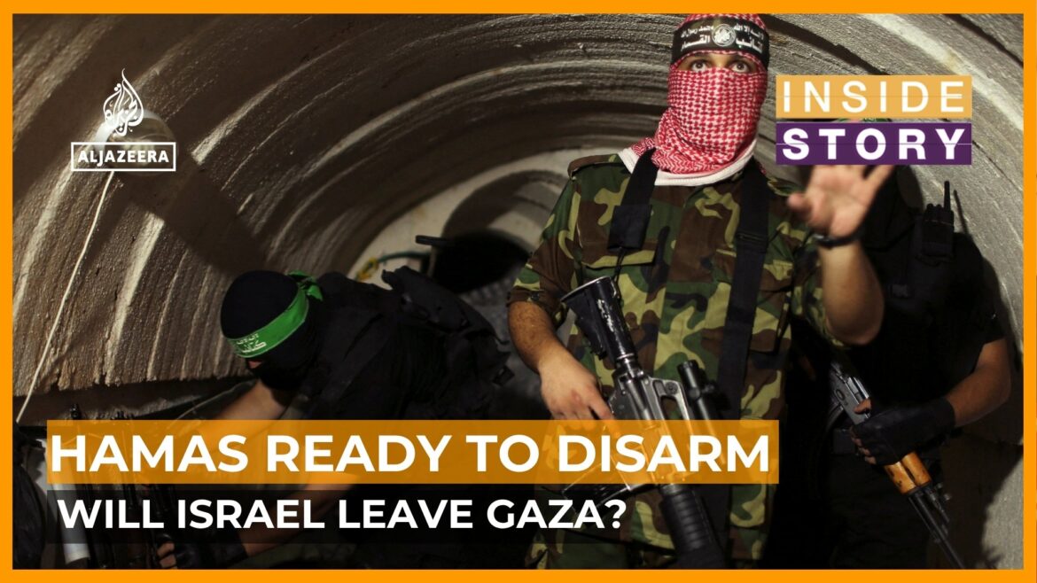 Will Israel withdraw from Gaza if Hamas disarms