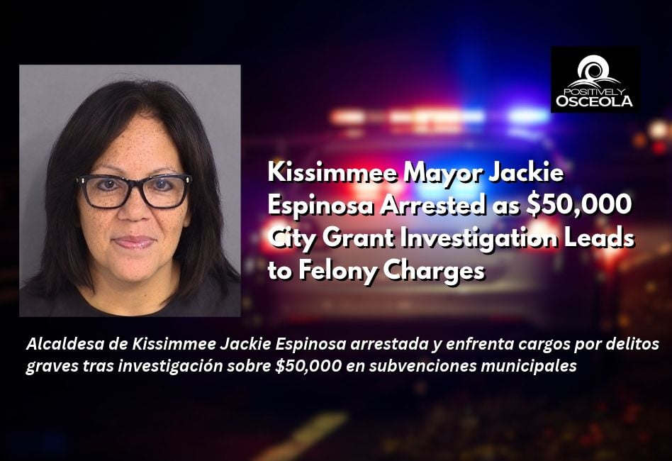 Kissimmee Mayor Jackie Espinosa Arrested for Grand Theft and Fraud